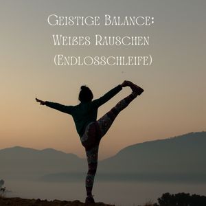 Sorgenfreie Stunden: Endlosschleife von Weißem Rauschen