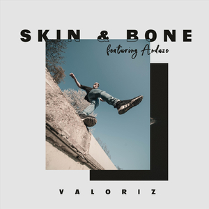 Skin & Bone (feat. Anduze)