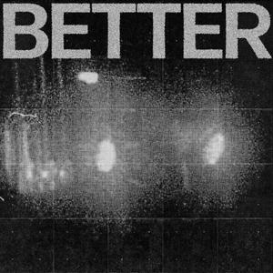 Better