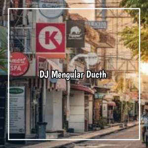 DJ MENGULAR DUCTH V1