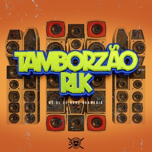 Tamborzão Rlk