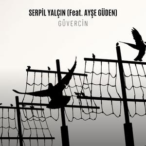 Güvercin (feat. Ayşe Güden)