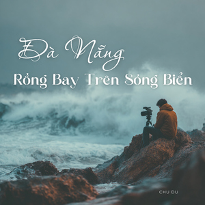 Đà Nẵng, Rồng Bay Trên Sóng Biển
