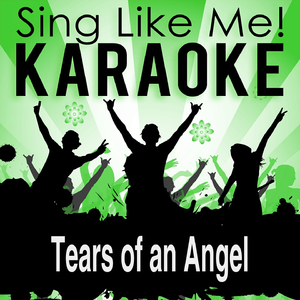 Tears of an Angel (Karaoke Version)