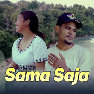 Sama Saja