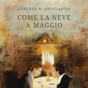 Come la neve a maggio