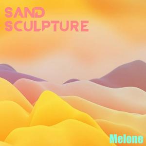 Sand Sculpture （Original Mix）