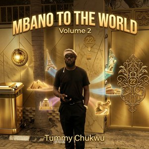 Mbano to the World (Volume 2)