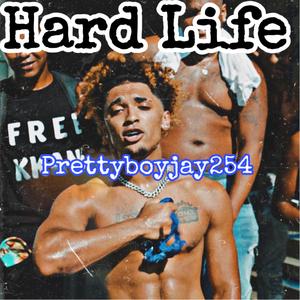 Hard Life
