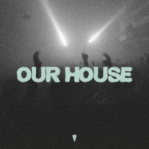 Our House (Extended Mix)
