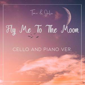 Fly Me to the Moon (Cello and Piano Ver.)