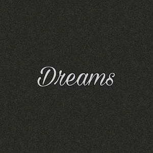 Dreams