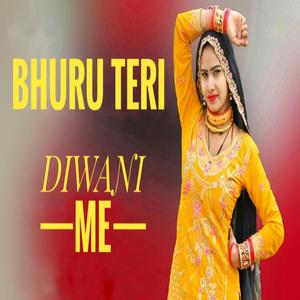 Bhuru Teri Diwani me deja ghuthi nisani me