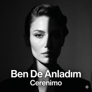 Ben De Anladım