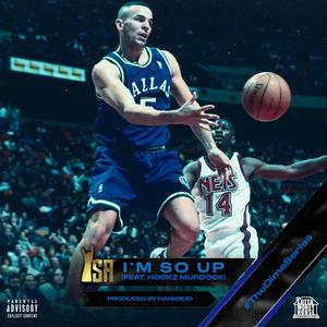 I'm So Up (feat. Hookz Murdock)