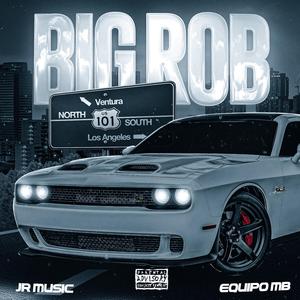 BIG ROB