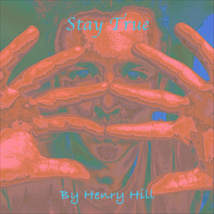 Stay True
