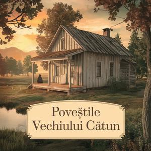 Poveștile Vechiului Cătun: O Călătorie prin Dragoste și Amintiri