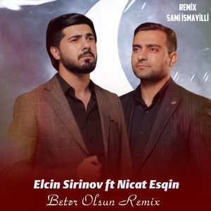 Beter Olsun (Sami Ismayilli Remix)