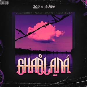 GHABLANA (feat. ASHIW)