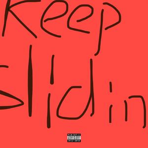 继续滑行Keep Slidin'