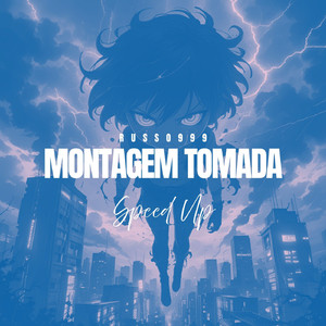 MONTAGEM TOMADA - Speed Up