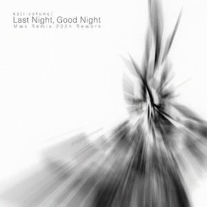 Last Night, Good Night (Mwk Bootleg Remix) (2024 Rework)