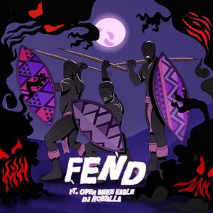 Fend (feat. Open Mike Eagle & Dj Robzilla)