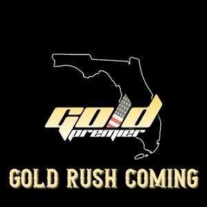 Gold Rush Coming