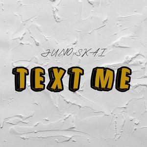 TEXT ME (feat. Jay Nine 5, Yano & B Soul)