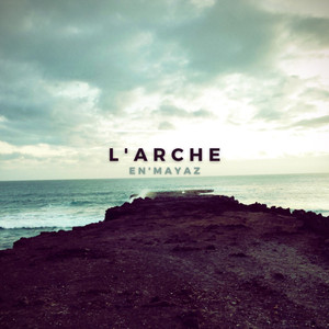 L'arche de mes rêves