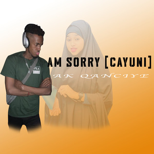 Am Sorry (Cayuni)