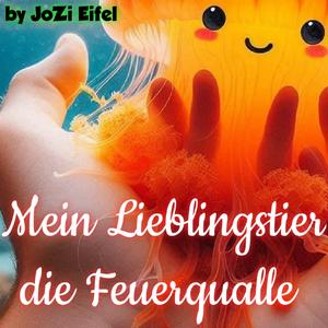 Mein Lieblingstier die Feuerqualle