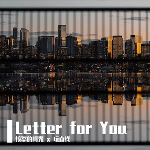 Letter for You