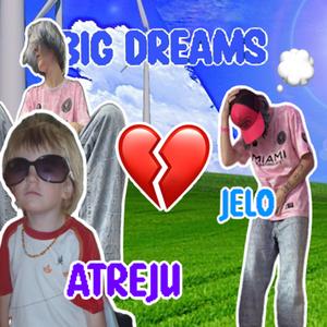 big dreams (feat. jelo)
