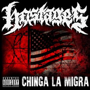 CHINGA LA MIGRA (feat. Ruben Garza)