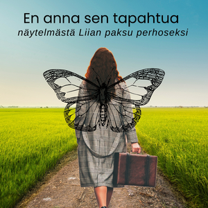En anna sen tapahtua näytelmästä Liian paksu perhoseksi