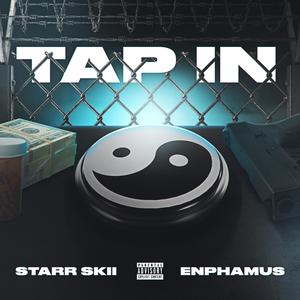 Tap In (feat. Enphamus)