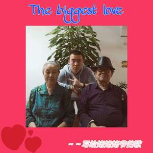 The Biggest Love