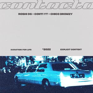 CONTACTO (feat. Conti & Chiko Drowzy)