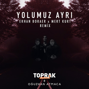 Yolumuz Ayrı (Remix)