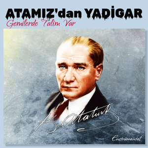 Gemilerde Talim Var (Atamız'dan Yadigar)
