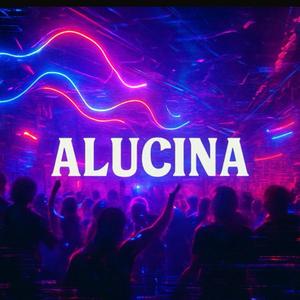 Alucina