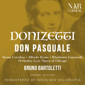Don Pasquale, IGD 22, Act III:"Cheti cheti immantinente" (Don Pasquale, Malatesta)