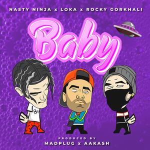 Baby (feat. Loka & Rocky Gorkhali)