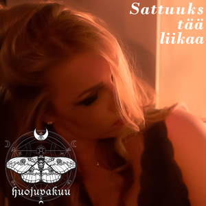 Sattuuks tää liikaa