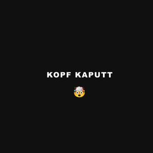 Kopf kaputt