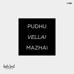Pudhu Vellai Mazhai