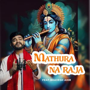 MATHURA NA RAJA