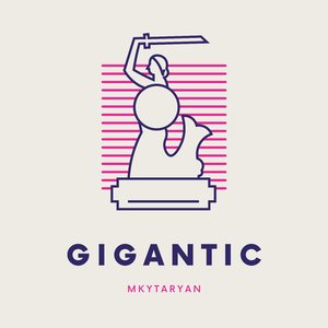 Gigantic